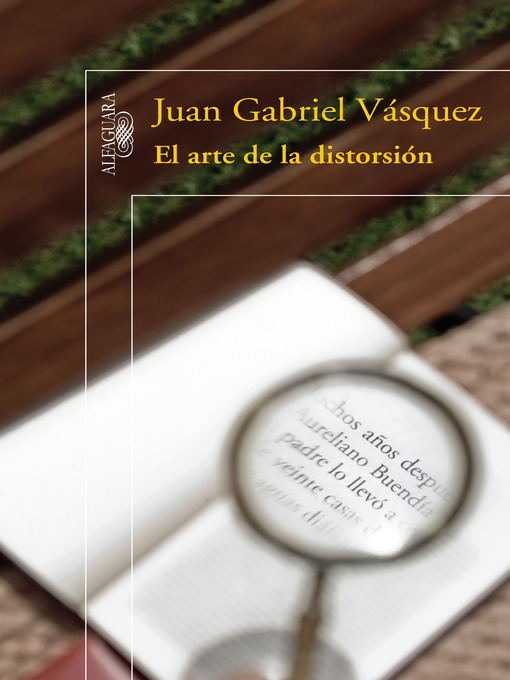 Title details for El arte de la distorsión by Juan Gabriel Vásquez - Wait list
